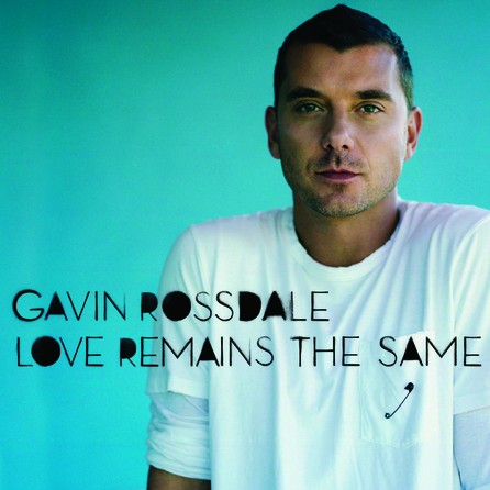 Gavin Rosdale - Love Remains The Same - Cover