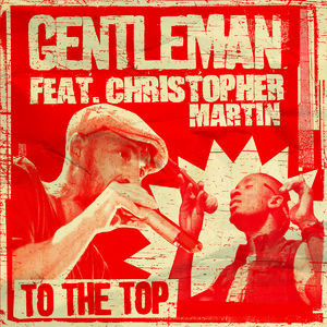 Gentleman - To The Top - Cover
