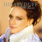 Hilary Duff - With Love 2007 - Cover