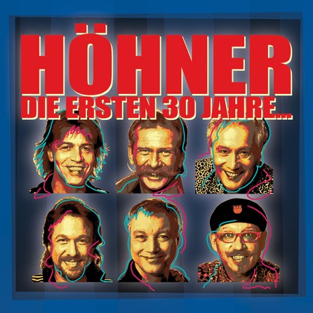 Höhner - Die ersten 30 Jahre - Cover