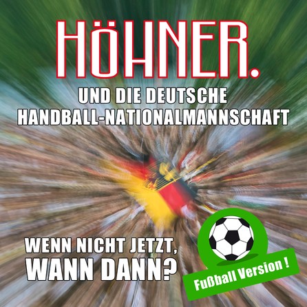 Höhner - Wenn nicht jetzt, wann dann? (Fußball Version!) - Cover Single