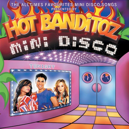Hot Banditoz - Mini Disco - Cover