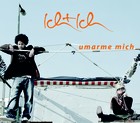 Ich+Ich - Umarme mich - Cover