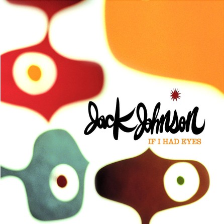 Jack Johnson - If I Had Eyes - Cover