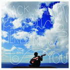 Jack Johnson - From Here To Now To You - Album Cover