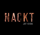 Jay Khan - Nackt - Single Cover