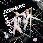 Jedward - Planet Jedward - Album Cover
