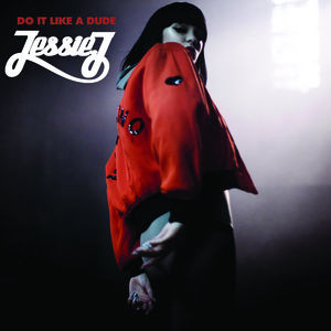 Jessie J - Do It Like A Dude - Single Cover
