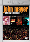 John Mayer - Any Given Thursday