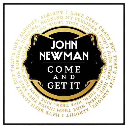 John Newman - Come And Get It - Cover - 2015