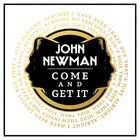 John Newman - Come And Get It - Cover - 2015