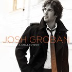 Josh Groban - A Collection - Cover