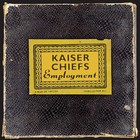 Kaiser Chiefs - Employment - Cover