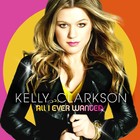 Kelly Clarkson - All I Ever Wanted - Cover