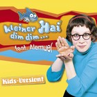 Kleiner Hai feat. Alemuel - Kleiner Hai (Dim Dim...) (Kids Version) - Cover