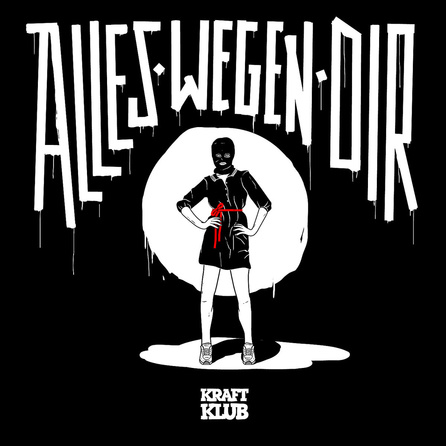 Kraftklub - Alles wegen Dir (Live) - Cover