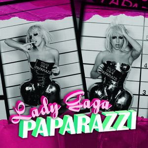 Lady GaGa - Paparazzi - Single Cover