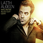 Laith Al-Deen - "Was wenn alles gut geht" - Cover