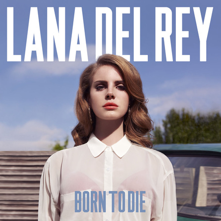 Lana Del Rey - Born to Die - Album Cover