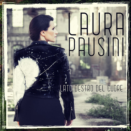 Laura Pausini - Lato destro del cuore (Cover single)