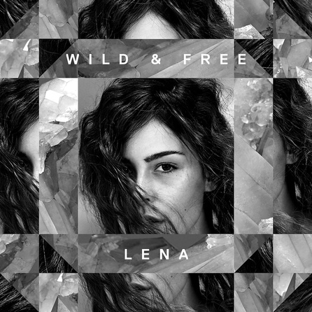 Lena Meyer-Landrut - Wild & Free - Cover