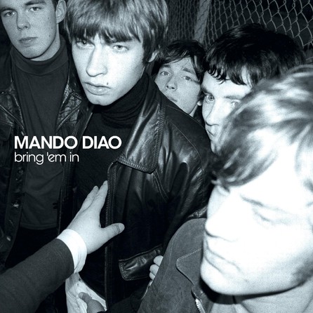 Mando Diao - Bring 'em In - Cover