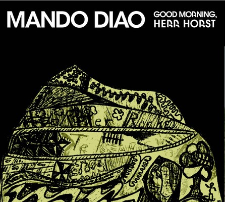 Mando Diao - Good Morning, Herr Horst - Cover