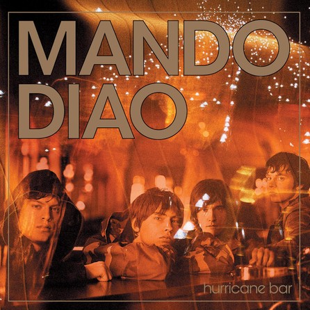 Mando Diao - Hurricane Bar - Cover