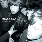 Mando Diao - Bring 'em In - Cover