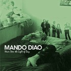 Mando Diao - Never Seen The Light Of Day - Cover