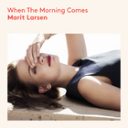 Marit Larsen - When the Morning Comes - Cover