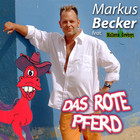 Markus Becker - Das rote Pferd - Single Cover