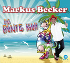 Markus Becker - Die bunte Kuh - Single Cover