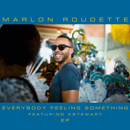 Marlon Roudette - Everybody Feeling Something - Cover