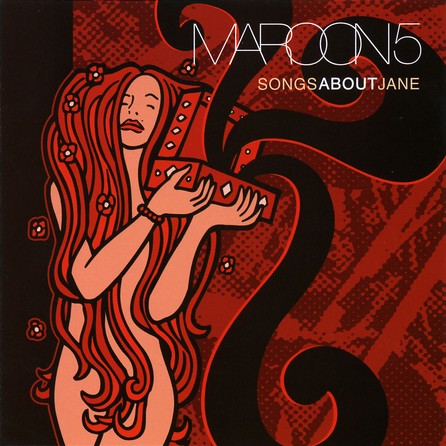 Maroon 5 - Songs About Jane - Cover