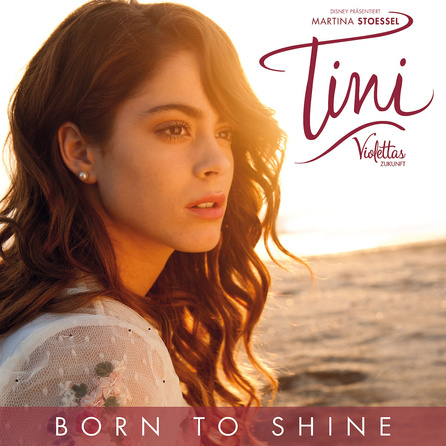 Martina Stoessel (Tini) - Born To Shine - Single Cover