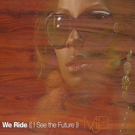 Mary J. Blige - We Ride (I See The Future) - Cover