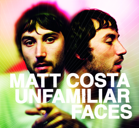 Matt Costa - Unfamiliar Faces - Cover