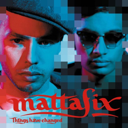 Mattafix - Things Have Changed - Cover
