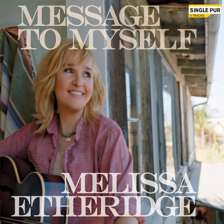 Melissa Etheridge - Message To Myself 2007 - Cover