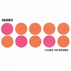 Moby - "I Like To Score" Cover
