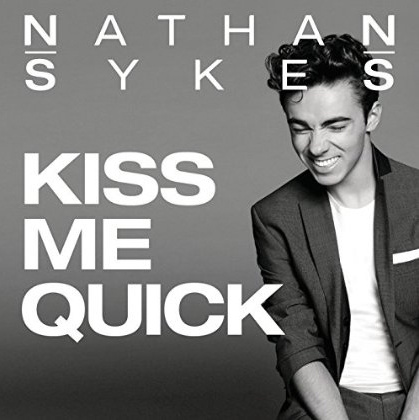 Nathan Sykes - Kiss Me Quick - Cover