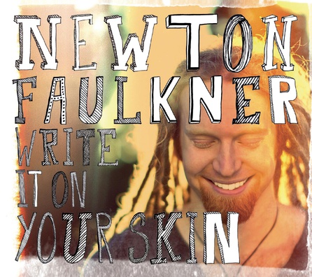 Newton Faulkner - "Write It On Your Skin" (2012) - Album Cover