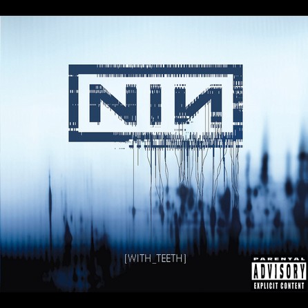 Nine Inch Nails - With Teeth - Cover