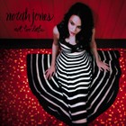 Norah Jones - Not To Late 2007 - Cover