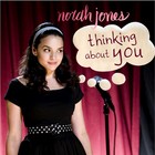 Norah Jones - Thinking About You 2007 - Cover