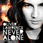 Oliver Lawrence - Never Alone - Cover