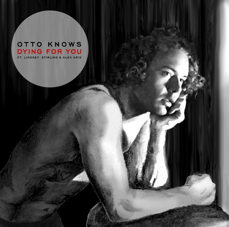 Otto Knows - Dying for you Single Cover