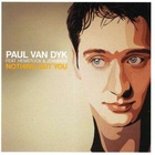 Paul van Dyk - Nothing But You - Single Cover