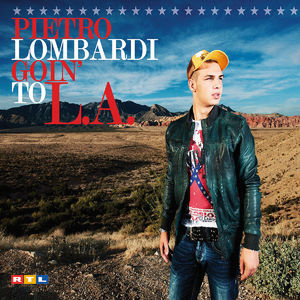Pietro Lombardi - Goin' to L.A.- Single Cover